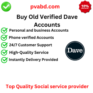 Buy Old Verified Dave Accounts