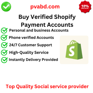 Buy Verified Shopify Payment Accounts