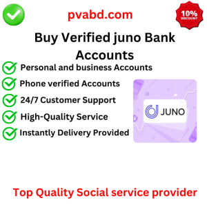 Buy Verified juno Bank Accounts